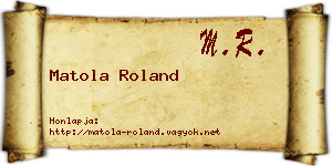 Matola Roland névjegykártya